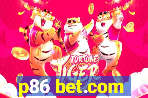 p86 bet.com